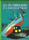 LES SIX COMPAGNONS ET L EMETTEUR PIRATE DE PAUL JACQUES BONZON, DESSINS DE A.CHAZELLE, EDITION BIBLIOTHEQUE VERTE 1978 - Biblioteca Verde