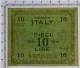 10 LIRE OCCUPAZIONE AMERICANA IN ITALIA BILINGUE FLC A-A 1943 A SUP+ - Occupazione Alleata Seconda Guerra Mondiale