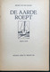 (712) De Aarde Roept - Ernest Van Der Hallen - 1936 - 141 Blz. - Avonturen