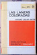 LAS LANZAS COLORADAS. DE ARTURO USLAR-PIETRI. LIBRO DE LA COLECCION RTV. NUMERO 64 - Other & Unclassified