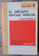 EL DIFUNTO MATIAS PASCAL. DE LUIGI PIRANDELLO. LIBRO DE LA COLECCION RTV. NUMERO 95 - Other & Unclassified