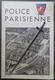 Revue " Police Parisienne " Revue Illustrée N° 1 - Avril 1935 - TBE - RARE - - Polizia