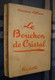 BIBLIOTHEQUE De La JEUNESSE : Le Bouchon De Cristal (Arsène Lupin) /Maurice Leblanc - Pécoud - 1940 - Bibliotheque De La Jeunesse