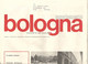 Bologna Notiziario Del Comune Marzo 1972, Due Fascicoli. - Société, Politique, économie