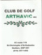 Golf Score Card Carte De Pointage De Golf Club De Golf Arthavic, St-Christope D'Arthabaska,Quebec - Autres & Non Classés