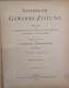 Bayerische Gewerbe-Zeitung. Sechster Jahrgang. 1893. - Autres & Non Classés