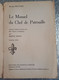 Lot Le Manuel Du Chef De Patrouille Scoutisme Campisme L.Lasso Dans La Forêt P.I.D.F - Lots De Plusieurs Livres