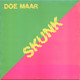 * LP *  DOE MAAR - SKUNK (Holland 1981 EX-) - Andere - Nederlandstalig