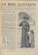 LA MODA ILLUSTRATA EDITRICE SONZOGNO MILANO 1909 + CARTAMODELLO BIS - Fashion