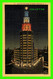 BUFFALO, NY - ELECTRIC BUILDING AT NIGHT - BUFFALO STATIONERY CO - C.T. ART-COLORTONE - - Buffalo