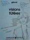 Delcampe - Bande Dessinée Dédicacée -  Collection Pilote 30 - Visions Fûtées (1980) - Dedicados