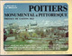 79 - Livre Illustré De 142 Pages " POITIERS  Monumental Et Pittoresque " - 1979 - Poitou-Charentes