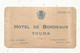 Carte De Visite, Note, HOTEL DE BORDEAUX,  TOURS - Visitekaartjes