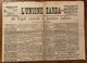 GIORNALE L'UNIONE SARDA 4/10/1911 -SU TRIPOLI SVENTOPLA LA BANDIERA OITALIANA - LIQUORE STREGA (STOLZ) ED ALTRE ... - First Editions