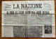 GUERRA ITALO-TURCA - LA NAZIONE Del 28-29/10/1911 EROISMO ITALIANO NELLA GRANDE BATTAGLIA ..ASSALTI ALLA BAIONETTA.. - First Editions
