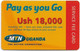 Uganda - MTN - Pay As You Go, Service Fee Card (Thick Card), GSM Refill 18.000Ush, Used - Oeganda