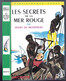 Hachette - Bibliothèque Verte - Henry De Montfreid - "Les Secrets De La Mer Rouge" - 1973 - #Ben&VteNewSolo - Biblioteca Verde