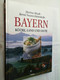 Bayern : Küche, Land Und Leute. - Manger & Boire