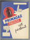 PROTEGE CAHIER PRIMAGAZ BUTANE PROPANE EST PARTOUT 64 AVENUE HOCHE A PARIS GAZ TABLE DE PYTHAGORE - P