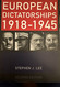 European Dictatorships 1918 - 1945 - Stephen J Lee - 2nd Edition - Europe