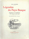*Légendes Du Pays Basque D'après La Tradition*E.O.1931/ex.n°23(Texte Français Et Basque) Par Jean Barbier - Baskenland