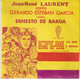 45T. Jean-René LAURENT Canta GERARDO ESTEBAN GARCIA Alias ERNESTO DE BRAGA - Andere - Spaans