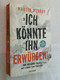 Ich Könnte Ihn Erwürgen : Vom Einfachen Umgang Mit Schwierigen Menschen : Mit Weißglut-Test. - Psychology