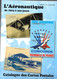 Catalogue Des Cartes Postales De L'Aéronautique De 1914 à Nos Jours - Francia