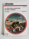 I111787 Urania N. 798 - Ted White - La Seconda Missione Di Bob Tanner - 1979 - Science Fiction Et Fantaisie