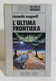 15486 Cosmo Argento N. 98 1980 I Ed. - R. Scagnoli - L'ultima Frontiera - Science Fiction