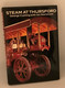 Steam At Thursdfordgeorge Cushing With Ian Starsmore éditions David & Charles 1982 Et CPA Fondateur Thursford Locomotive - Themengebiet Sammeln