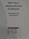 600 Jahre Johanneskirche Crailsheim. Geschichte Und Geschichten. Eigenverlag Evangelische Johanneskirchengemeinde. 1998. - Sin Clasificación