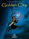 GOLDEN CITY - GOLDY - Edition Originale De 2002 - Golden City