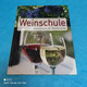 Anita Brockmann - Weinschule - Basiswissen Für Weinfreunde - Comidas & Bebidas