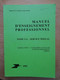 L245 - 1982 Formation Professionnelle Tome1A-service Postal-législation -catégories D'envois-affranchissement Dépôt PTT - Postverwaltungen