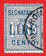 1903 (32) Tipo Del 1894 Lire 100 - Taxe