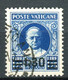 VATICANO 1934 PROVVISORIA 1,30 SU 1,25 II TIRAT. CENTRATISSIMO F.TO ALBERTO DIENA, RAFFAELE DIENA, RAYBAUDI - Gebraucht