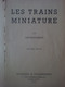 Jouets - Géo-Mousseron Les Trains Miniatures 2e édition - Technique & Vulgarisation Paris - Sans Couverture - Model Making