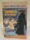 Tronxo, M'hi Torno. Josep Maria Ballarín. Club Editor. Club Dels Novel·listes. 1a Edició 1994. 222 Pp. - Romane