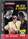 Espionnage - Roland Bonnet - "Ma Tête à Couper" - 1960- L'Arabesque - #Ben&Arab&Div - Editions De L'Arabesque