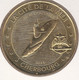 MONNAIE DE PARIS 2014 - 50 CHERBOURG-OCTEVILLE La Cité De La Mer - Le Redoutable S611 Et L'ancre Blasonnée - 2014