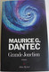 Maurice G. Dantec - Grande Jonction  / éd. Albin Michel, Année 2006 - Albin Michel