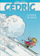 BANDES DESSINEES  CEDRIC - Livres Neufs - Cédric