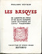 LES BASQUES  De Philippe VEYRIN (Arthaud) - Baskenland
