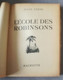 Delcampe - L'ÉCOLE DES ROBINSONS - JULES VERNE - BIBLIOTHÈQUE DE LA JEUNESSE - HACHETTE 1946 - Bibliotheque De La Jeunesse