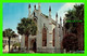 CHARLESTON, SC - THE HUGUENOT FRENCH PROTESTANT CHURCH -  CHARLESTON POST CARD CO - DEXTER PRESS INC - - Charleston