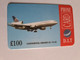 GREAT BRITAIN   100 POUND   / CONTINENTAL AIRLINES DC 10-30   DIT PHONECARD    PREPAID CARD      **12903** - Collections