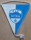 FC Nitra Slovakia Football Soccer Club Fussball Calcio Futbol Futebol PENNANT, SPORTS FLAG  SZ74/71 - Habillement, Souvenirs & Autres