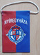 Nyíregyháza FC Hungary Football Soccer Club Fussball Calcio Futbol Futebol PENNANT, SPORTS FLAG  SZ74/71 - Uniformes Recordatorios & Misc