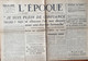 JOURNAL L'EPOQUE - SERIE DE 9 NUMEROS : 1078-1079-1080-1088-1089-1091-1092-1093-1096 DU 21 MAI 1940 AU 08 JUIN 1940 - General Issues